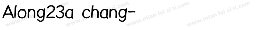 Along23a chang字体转换